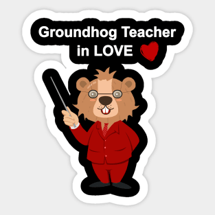 Funny Groundhog Teacher in love Groundhog valentine day Sticker